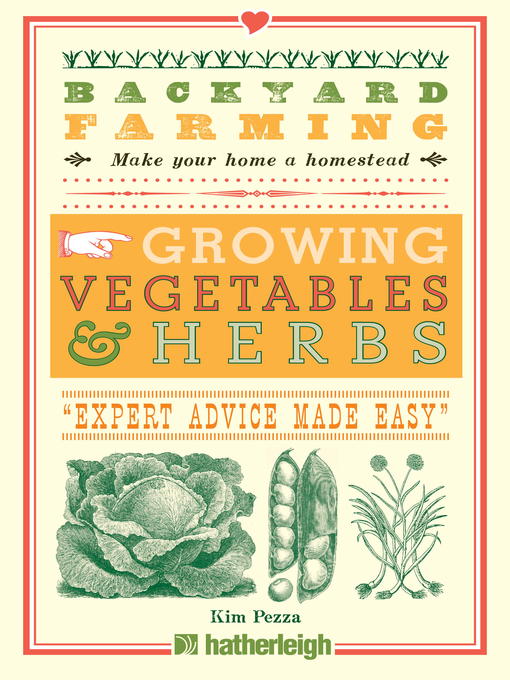 Title details for Growing Vegetables & Herbs by Kim Pezza - Available